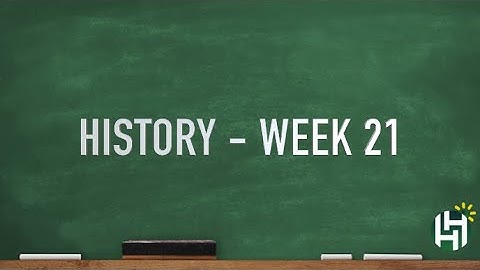 CC Cycle 3 Week 21 History