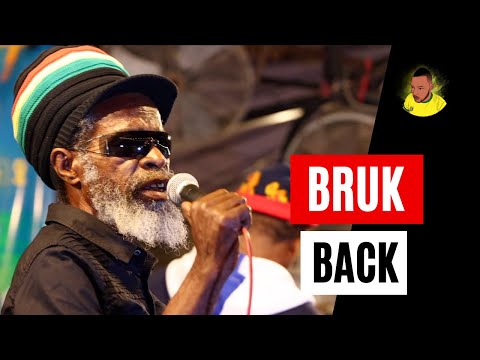 BRUK BACK in Rub-A-Dub STYLE