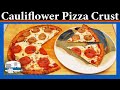 Cauliflower Pizza Crust - simple and keto friendly