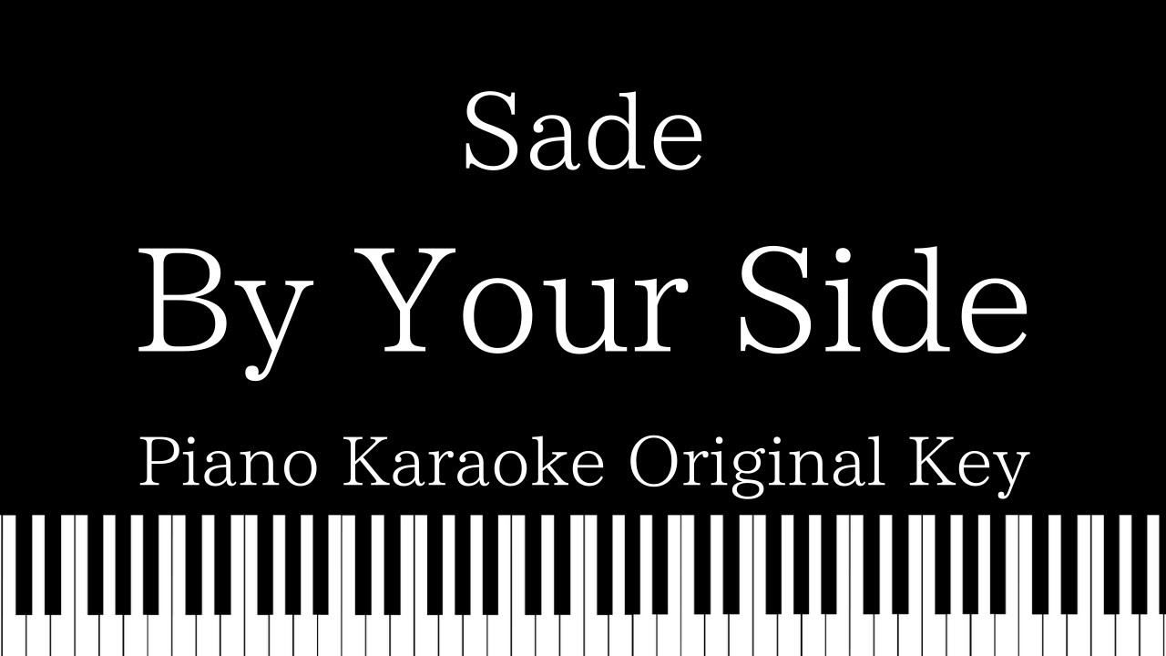 Sade By Your Side Karaoke