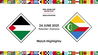 Palestine v Comoros | FIFA Arab Cup 2021 Qualifier | Match Highlights