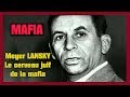 Mafia.Meyer Lansky le cerveau juif gnie de la finance ...Remix