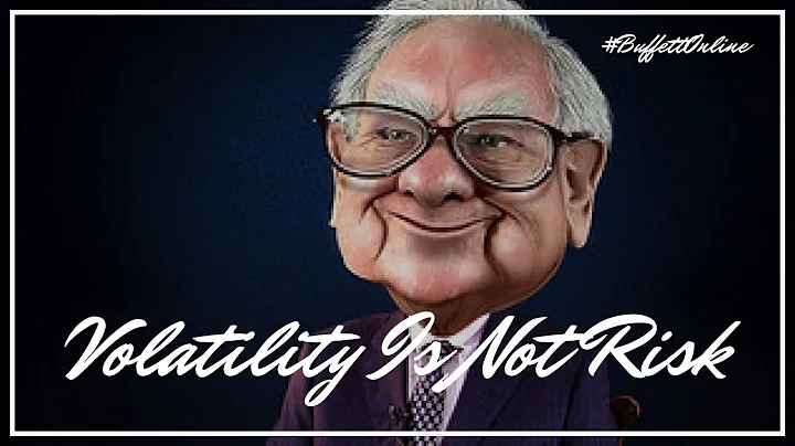 Warren Buffett: Volatility Is Not Risk