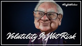 Celebrity Warren Buffett: Volatility Is Not Risk Net Worth