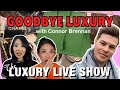 Denounce luxury is everyone doing it special guest connor  the luxury live show