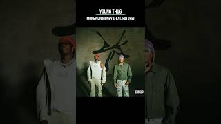Young Thug  Money On Money feat Future  newsong youngthug future