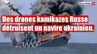 L`armée russe détruit un navire de guerre ukrainien en patrouille.