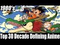 Top 30 Decade Defining Anime: 1980&#39;s [HD]