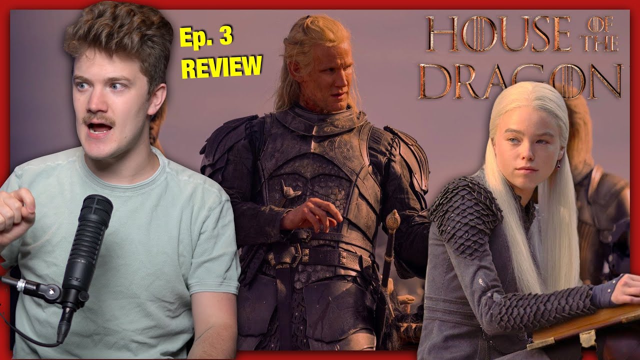 House Of The Dragon Ep. Three REVIEW YouTube