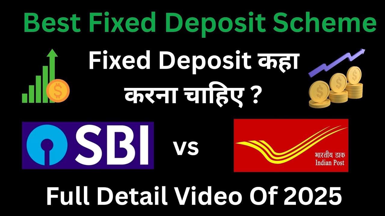 Fixed Deposit In SBI Bank Vs Fixed Deposit In Post Office Which Is fixed-deposit-in-sbi-bank-vs-fixed-deposit-in-post-office-which-is