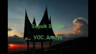 Sayuik Sauleh..... Karaoke lagu Minang dari Lagunya Anroys....