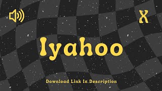 Iyahoo - Sound Effect No Copyright