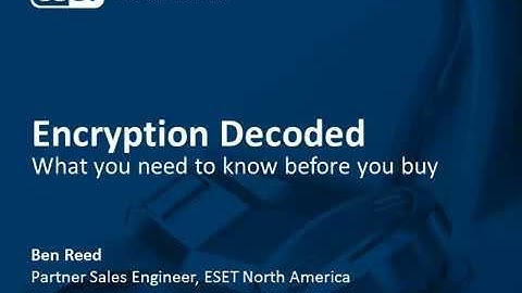 Encryption Decoded: What You Need To Know Before You Buy