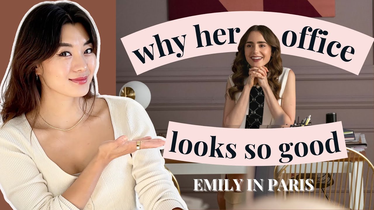 Why Emily In Paris Has An Amazing Office 