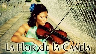 La Flor de la Canela 💿 VERSION VIOLIN!! (CHABUCA GRANDA) chords