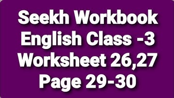 Seekh workbook English Worksheet 26 , 27 Class 3