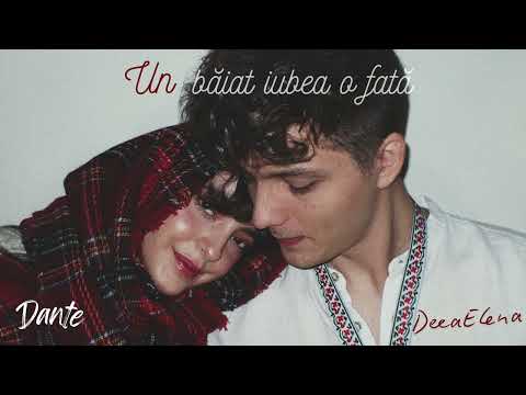 DANTE x DEEAELENA - Un băiat iubea o fată (Official Audio)