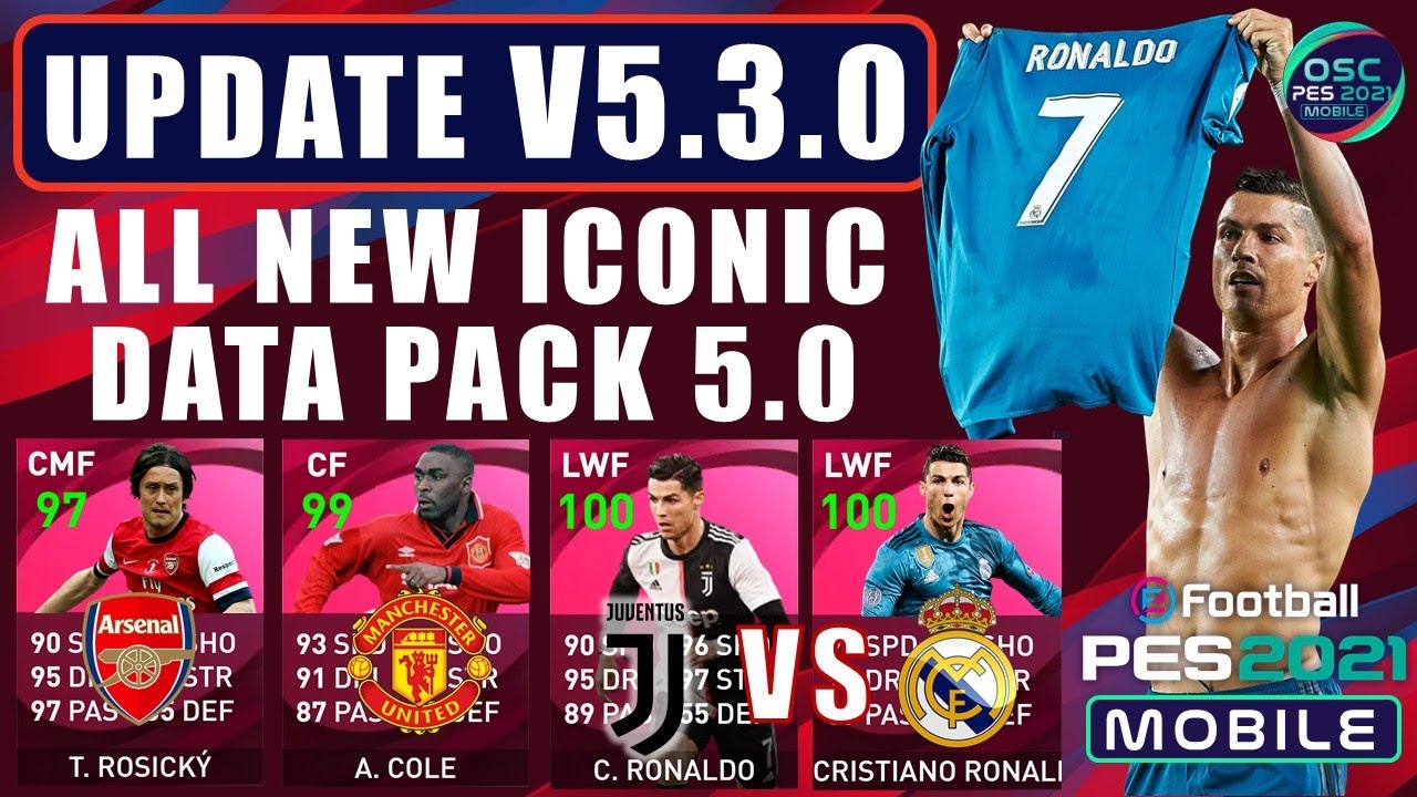 UPDATE V.5.3.0 ALL NEW ICONIC DATA PACK 5.0 EFOOTBALL PES 2021 MOBILE ...