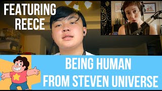 Being Human from Steven Universe | Featuring Reece
