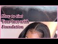 How to tint  your lace frontalclosure with foundation no bleach 2019