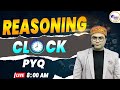 Clock pyq reasoning  all competitive exams  by sukh shreshth exam