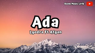 Ada | Lyodra Ft Afgan (Lirik Lagu) ~ Genggam tangan ku jangan kau lepaskan