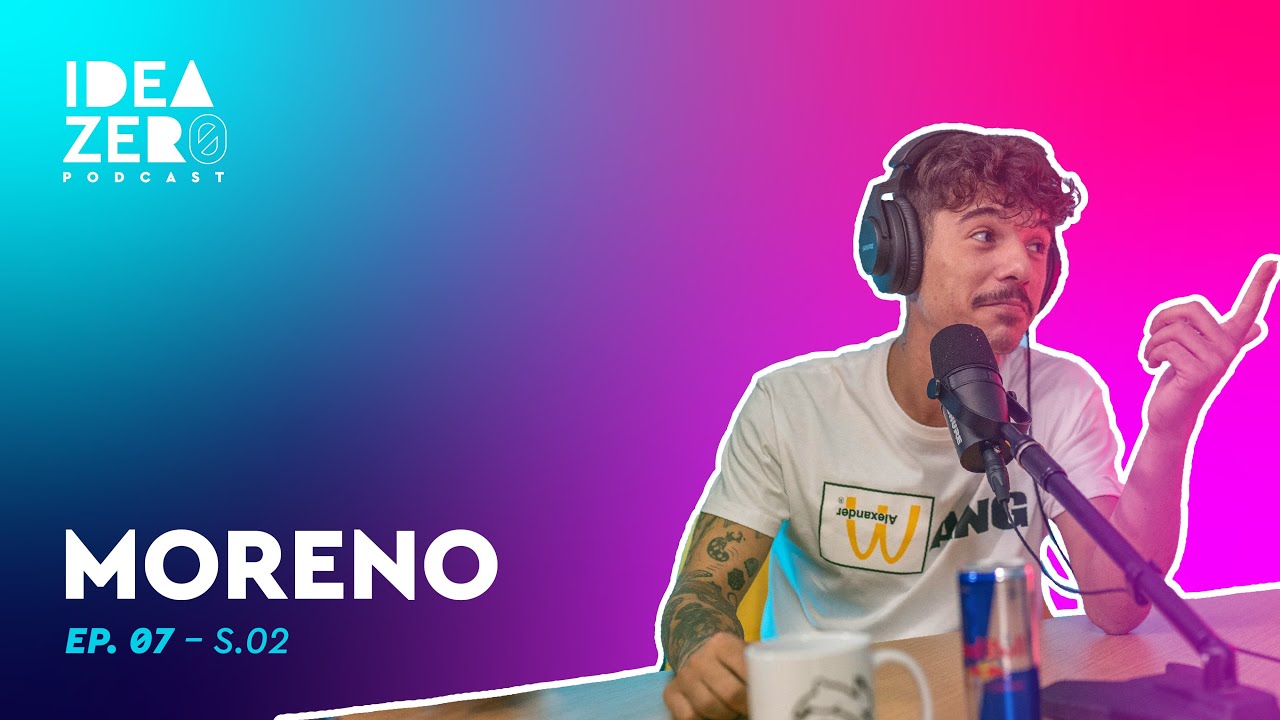 [S.02 EP.07] Tutti Amici di Moreno | Idea Zero