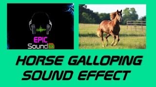 Horse Galloping Sound Effect - Epicsoundfx