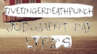 Five Finger Death Punch - Judgment Day (Lyrics)