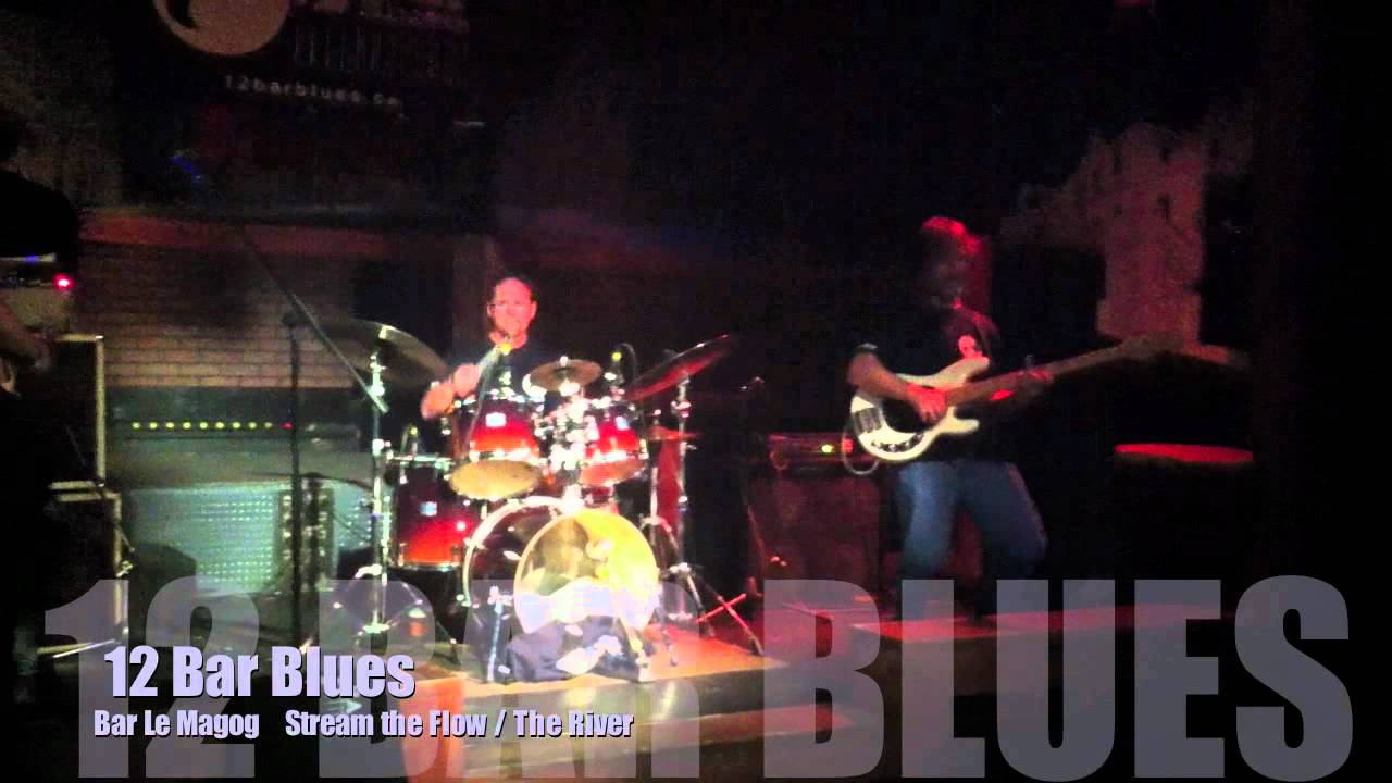 Watch Live 12 Bar Blues Stream the Flow-The River on YouTube Watch Live 12 Bar Blues Stream the Flow-The River on YouTube
