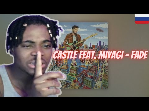 REACTING TO CASTLE FEAT. MIYAGI - FADE  (Official Audio) | (REACTION!!!) #miyagi #castle #fade