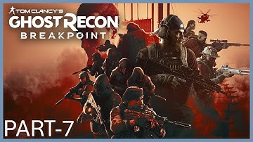 GHOST RECON BREAKPOINT Gameplay Walkthrough Part 7 FULL GAME [ 60FPS PC] - No Commentary