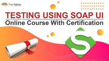 Testing using SOAP UI | Online Course with Certification | Academic Internship