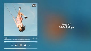 Olivia Rodrigo - begged | Lyrics