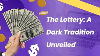 "The Lottery: A Dark Tradition Unveiled | Story Breakdown & Analysis"