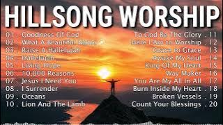 Top 20 Hillsong Worship Songs | Goodness Of God, Oceans, Way Maker | Best Christian Praise 2025