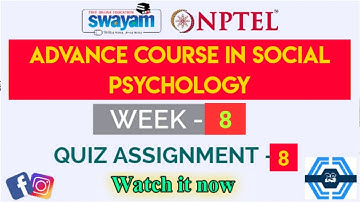 Advance Course In Social Psychology Week 8 Quiz Assignment Solution | NPTEL 2023 | SWAYAM