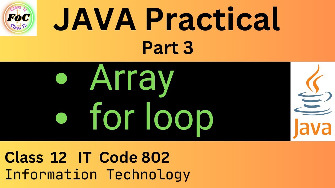 Array | for loop | Java Programming Practical | Class 12 Information ...