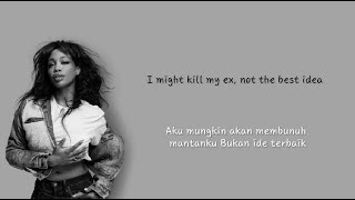 Kill bill  - SZA (lirik lagu terjemahan)~i might kill my ex