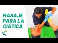 Cómo hacer un MASAJE para la CIÁTICA | Fisiolution