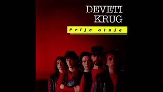 Deveti Krug - Da smo se ranije sreli