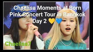 Chaelisa moments, making good memories in Bangkok, Thailand / Born Pink Concert Tour Day 2 🤍