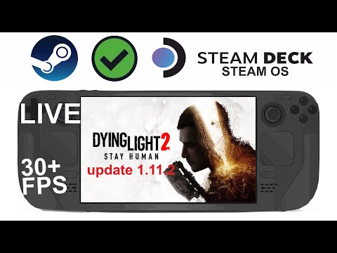 Dying Light 2 update 1.11.2 on Steam Deck/OS in 800p 30+Fps (Live)