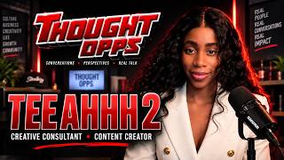 Teeahhh2 Talks Creativity, Entrepreneurship & Building Her Brand | Thought Opps