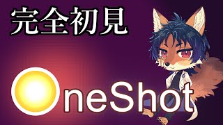 完全初見の謎のかわいいゲーム【OneShot】#1