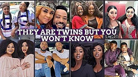 10 NOLLYWOOD ACTORS AND ACTRESSES YOU NEVER KNEW ARE TWINS
