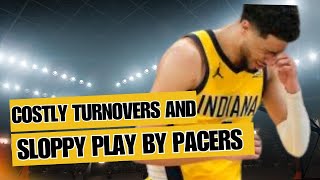 Indiana Pacers' self-inflicted mistakes, sloppy play cost them