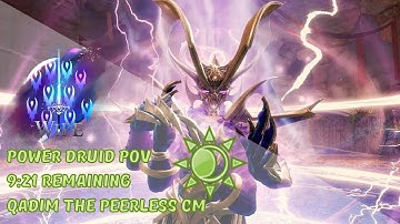 [Wipe] Qadim the Peerless CM, Power Druid PoV (9:21 remaining)