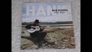 Video voorbeeld van "02. I'm Gonna Get Drunk And Play Hank Williams - Hank Williams Jr. - Old School New Rules"