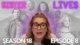 Sister Lives - LIVE Discussion Of Sister Wives Season 18 Episode 8 + Christines Wedding